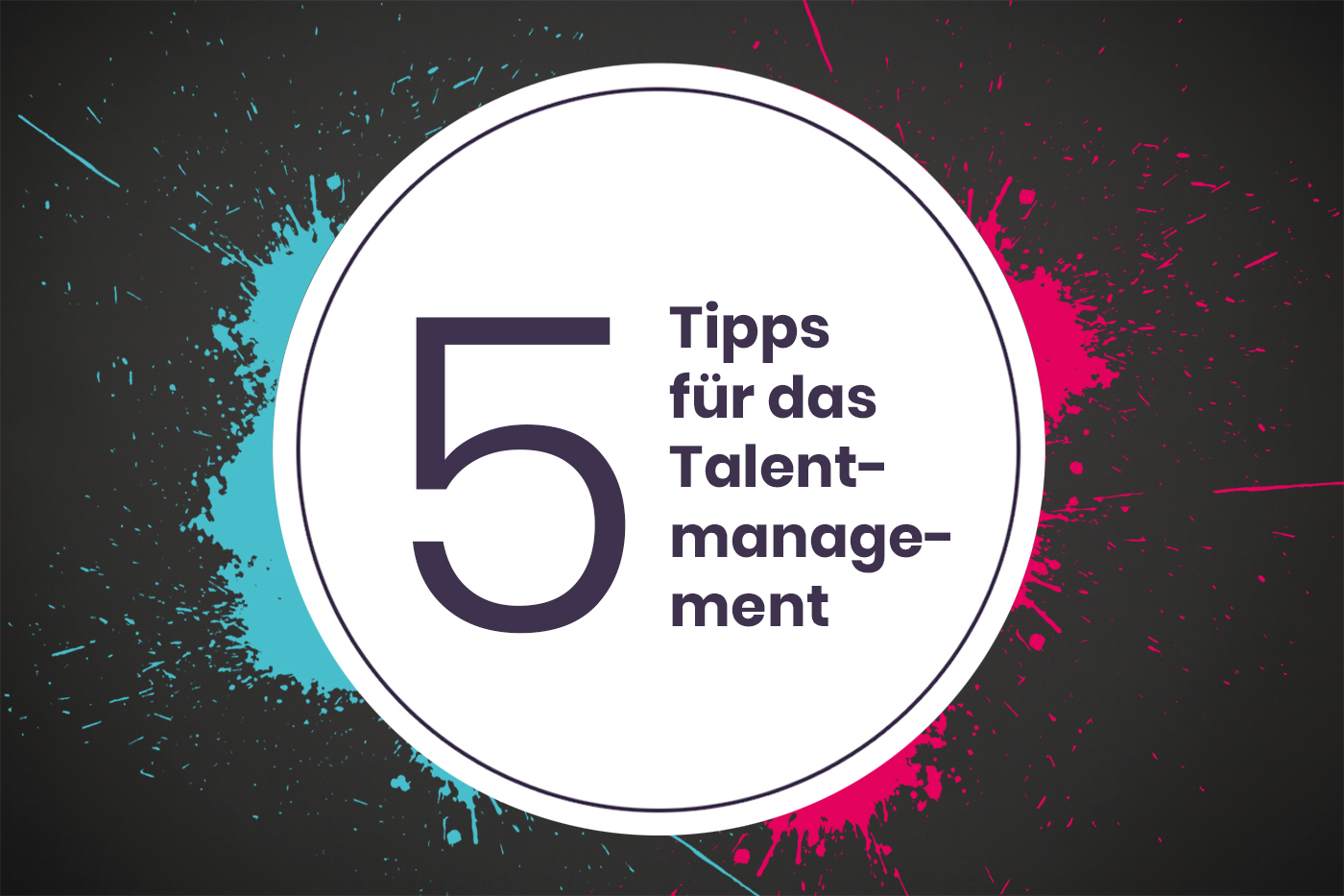 5 Tipps für Ihr Talentmanagement
